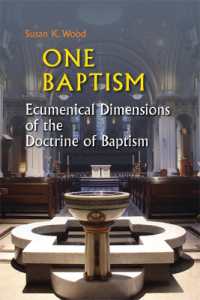 One Baptism : Ecumenical Dimensions of the Doctrine of Baptism