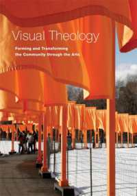Visual Theology : Forming and Transforming the Community through the Arts