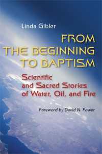 From the Beginning to Baptism : Scientific and Sacred Stories of Water, Oil, and Fire (Zacchaeus Studies: New Testament)