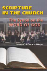 Scripture in the Church : The Synod on the Word of God
