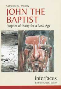 John the Baptist : Prophet of Purity for a New Age (Interfaces)