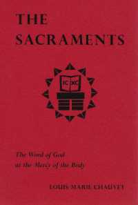 The Sacraments : The Word of God at the Mercy of the Body