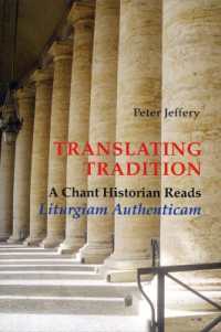 Translating Tradition : A Chant Historian Reads Liturgiam Authenticam
