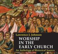 Worship in the Early Church : An Anthology of Historical Sources (Worship in the Early Church)