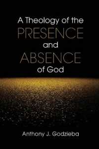 A Theology of the Presence and Absence of God