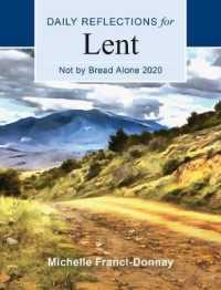 Not by Bread Alone : Daily Reflections for Lent 2020