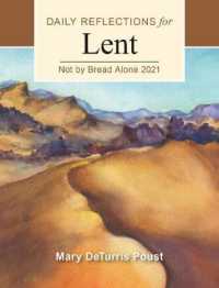 Not by Bread Alone : Daily Reflections for Lent 2021