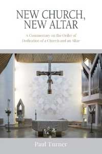 New Church, New Altar : A Commentary on the Order of Dedication of a Church and an Altar