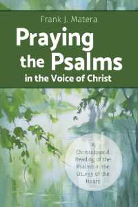 Praying the Psalms in the Voice of Christ : A Christological Reading of the Psalms in the Liturgy of the Hours