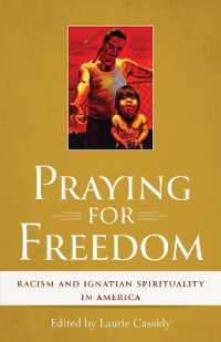 Praying for Freedom : Racism and Ignatian Spirituality in America