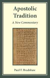 Apostolic Tradition : A New Commentary