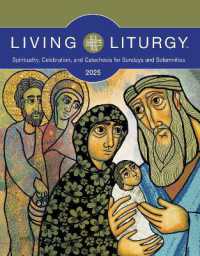 Living Liturgy(tm) : Spirituality, Celebration, and Catechesis for Sundays and Solemnities, Year C (2025)