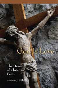 God is Love : The Heart of Christian Faith