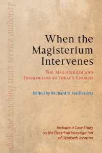 When the Magisterium Intervenes : The Magisterium and Theologians in Today�s Church