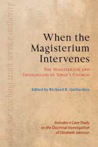 When the Magisterium Intervenes : The Magisterium and Theologians in Today�s Church