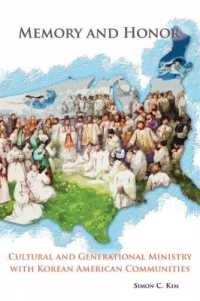 Memory and Honor : Cultural and Generational Ministry with Korean American Communities