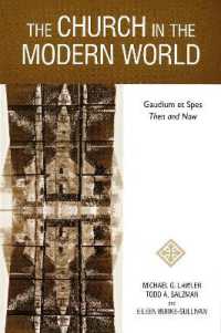 The Church in the Modern World : Gaudium et Spes Then and Now