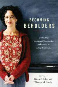 Becoming Beholders : Cultivating Sacramental Imagination and Actions in College Classrooms