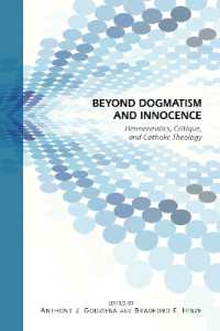Beyond Dogmatism and Innocence : Hermeneutics, Critique, and Catholic Theology
