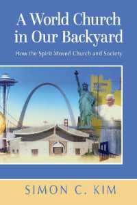 A World Church in Our Backyard : How the Spirit Moved Church and Society