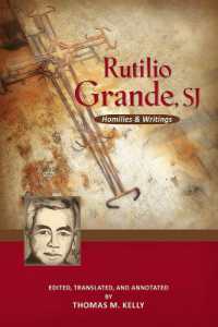 Rutilio Grande, SJ : Homilies and Writings