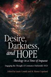 Desire, Darkness, and Hope : Theology in a Time of Impasse