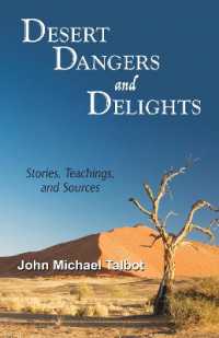 Desert Dangers and Delights : Stories, Teachings, and Sources