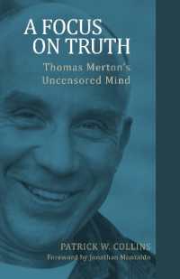 A Focus on Truth : Thomas Merton�s Uncensored Mind