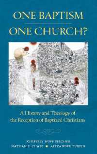 One Baptism—One Church? : A History and Theology of the Reception of Baptized Christians