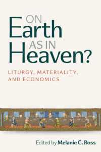 On Earth as in Heaven? : Liturgy, Materiality, and Economics