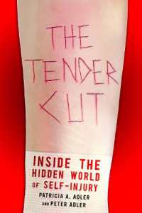 自傷行為の隠れた世界<br>The Tender Cut : Inside the Hidden World of Self-Injury