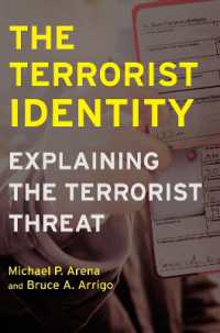 The Terrorist Identity : Explaining the Terrorist Threat (Alternative Criminology)