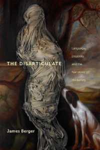 The Disarticulate : Language, Disability, and the Narratives of Modernity (Cultural Front)