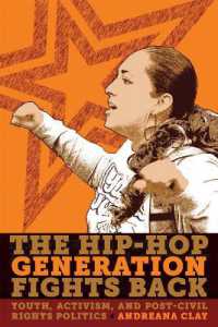 The Hip-Hop Generation Fights Back : Youth, Activism and Post-Civil Rights Politics