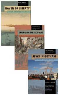 ニューヨークのユダヤ人の歴史（全３巻）<br>City of Promises : A History of the Jews of New York, 3-volume box set (City of Promises)