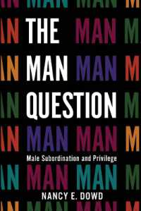 法と社会に見る男性の従属と特権<br>The Man Question : Male Subordination and Privilege