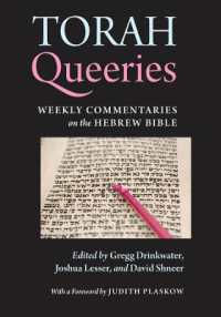 Torah Queeries : Weekly Commentaries on the Hebrew Bible
