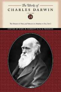 The Works of Charles Darwin, Volume 21 : The Descent of Man, and Selection in Relation to Sex (Part One) (The Works of Charles Darwin)