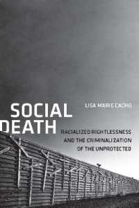 Social Death : Racialized Rightlessness and the Criminalization of the Unprotected (Nation of Nations)