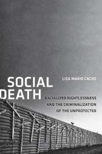 Social Death : Racialized Rightlessness and the Criminalization of the Unprotected (Nation of Nations)