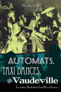 Automats, Taxi Dances, and Vaudeville : Excavating Manhattan's Lost Places of Leisure