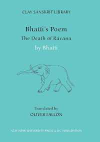 Bhatti's Poem: the Death of Ravana (Clay Sanskrit Library)