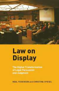 デジタル化による司法の変容<br>Law on Display : The Digital Transformation of Legal Persuasion and Judgment (Ex Machina: Law, Technology, and Society)