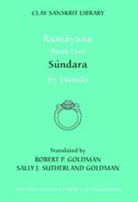 Ramayana Book Five : Sundara (Clay Sanskrit Library)