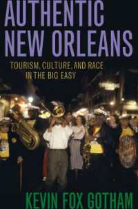 真正のニューオリンズ：ツーリズム、文化と人種<br>Authentic New Orleans : Tourism, Culture, and Race in the Big Easy