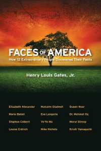 Faces of America : How 12 Extraordinary People Discovered their Pasts