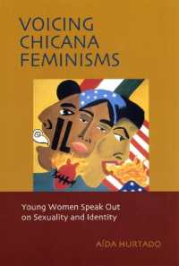 Voicing Chicana Feminisms : Young Women Speak Out on Sexuality and Identity (Qualitative Studies in Psychology)