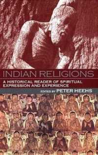 Indian Religions : A Historical Reader of Spiritual Expression and Experience