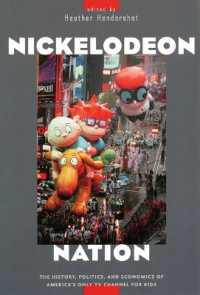 Nickelodeon Nation : The History, Politics, and Economics of America's Only TV Channel for Kids