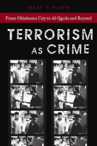 犯罪としてのテロリズム<br>Terrorism as Crime : From Oklahoma City to Al-Qaeda and Beyond (Alternative Criminology)